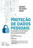 Proteção de Dados Pessoais - A Função e os Limites do Consentimento - Forense
