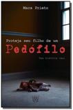Proteja seu filho de um pedofilo - Isis editora