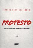 Protesto - Caracterização Da Mora, Inadimplemento Obrigacional - 4ª Ed. 2011 - Atlas