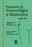 Protocolos de ginecologia e obstetricia - Thieme revinter