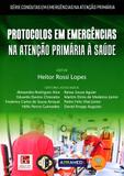 Protocolos em Emergências na Atenção Primária à Saúde - Editora dos editores