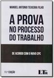 Prova no Processo do Trabalho, a - 11Ed/17 - Ltr editora