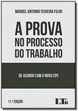 Prova no processo do trabalho, a - 11ed/17 - Ltr