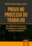 Prova no Processo do Trabalho - Juruá