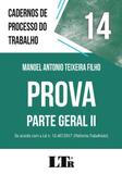 Prova Parte Geral II - Cadernos de Processo do Trabalho - Volume 14 - Ltr