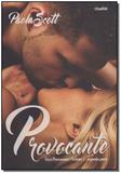 Provocante - vol. 1 - segunda parte - Charme editora