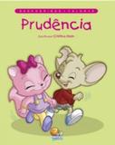 Prudencia - col. descobrindo valores - Todolivro