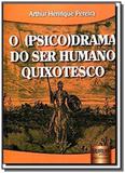 Psico drama do ser humano quixotesco o - Jurua