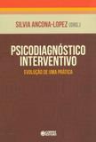 Psicodiagnóstico interventivo - evolução de uma prática