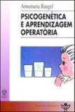 Psicogenetica e aprendizagem operatoria - Instituto piaget