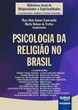 Psicologia da Religião no Brasil - Biblioteca Juruá de Religiosidades e Espiritualidades - Juruã