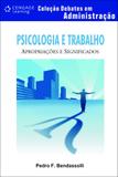 Psicologia e trabalho - Apropriações e Significados