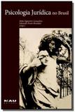 Psicologia juridica no brasil - Nau editora