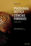 Psicologia, Justiça Ciências Forenses. Perspetivas Atuais - Pactor