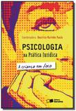 Psicologia na pratica juridica al did - Saraiva