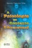 Psicologia no contexto educacional, a - Atomo