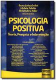 Psicologia positiva teoria pesquisa e intervencao - Jurua