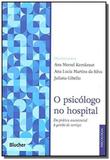 Psicologo no hospital, o - Edgard blucher