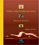 Psicomotricidade - Manual Basico - 02 Ed - Revinter