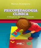 Psicopedagogia Clinica - W.a.k.
