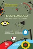 Psicopedagogia Percursos e Práticas Clínicas - Wak