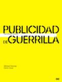Publicidad de guerrilla otras formas de comunicar - Gustavo gili (importado)