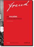 Pulsões e Seus Destinos, A - Obras Incompletas de Sigmund Freud - Autentica
