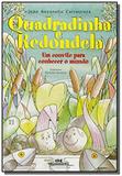 Quadradinha e redondela - serie conte outra vez - Melhoramentos