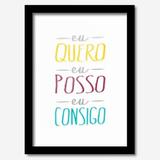 Quadro Decorativo Eu Quero Eu Posso 45 x 33 cm Los Quadros Preto