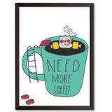 Quadro Decorativo - Need More Coffee - 34x24cm - Cool art