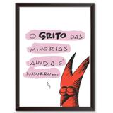 Quadro Decorativo - O grito das minorias ainda e sussurro - 46x34cm - Cool art