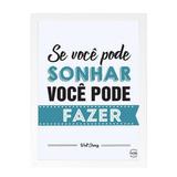 Quadro Decorativo Se Você Pode Sonhar Walt Disney 24x33cm - Cantaki