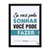 Quadro Decorativo Se Você Pode Sonhar - Walt Disney 33x45cm - Cantaki
