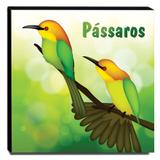 Quadro Infantil Pássaros Canvas 30x30cm-INF111 - Lubrano decor