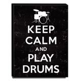 Quadro Keep Calm And Play Drums Canvas 40x30cm-KCA39 - Lubrano decor