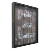 Quadro Porta Rolhas Bons Vinhos Betume 32x42cm - Kapos