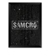 QUADRO SAMCRO - TAMANHO A2 - Moldura Preta Sem Acrílico - Pôster no quadro