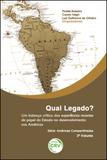 Qual Legado Um Balanço Crítico Das Experiências Recentes do Papel do Estado no Desenvolvimento Nas Américas - Crv
