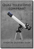 Qual telescópio comprar - Clube de autores