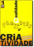 Qualidade da Criatividade - Vol.1 - Dvs