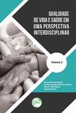 Qualidade de Vida e Saúde em uma Perspectiva Interdisciplinar - Volume 2 - Crv