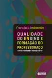 Qualidade do ensino e formação do professorado - uma mudança necessária
