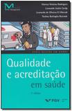 Qualidade e Acreditação em Saúde - 02Ed/16 - Fgv