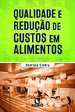 Qualidade E Redução De Custos Em Alimentos - Rubio