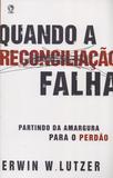 Quando a Reconciliação Falha - Cpad