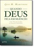 Quando deus fica em silêncio - Petra editorial