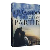 Quando É Preciso Partir - Vivaluz