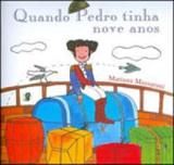 Quando pedro tinha nove anos - Global editora