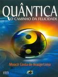 Quântica-O Caminho da Felicidade - Age