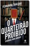 Quarteirao proibido, o: jeremias mon amour! - Gryphus